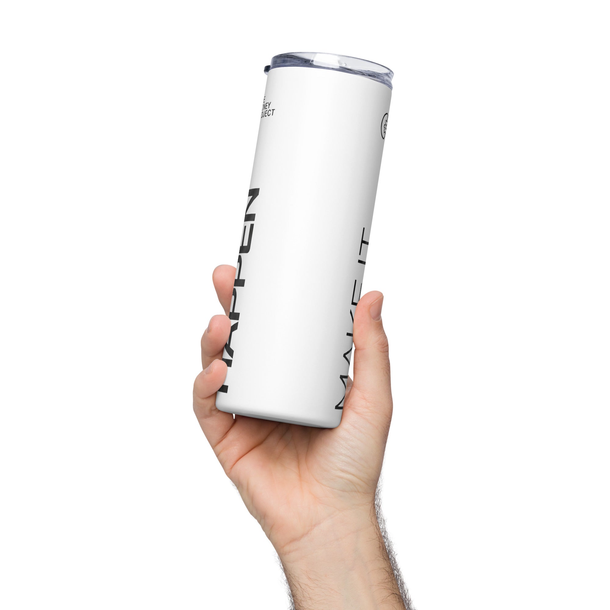 Stainless steel tumbler - Make It Happen