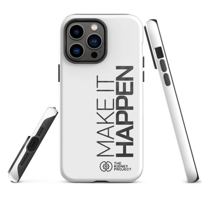 Tough iPhone case - Make It Happen